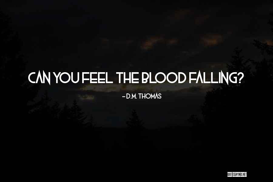 Laddhadford Quotes By D.M. Thomas Laddhadford Quotes By D.M. Thomas