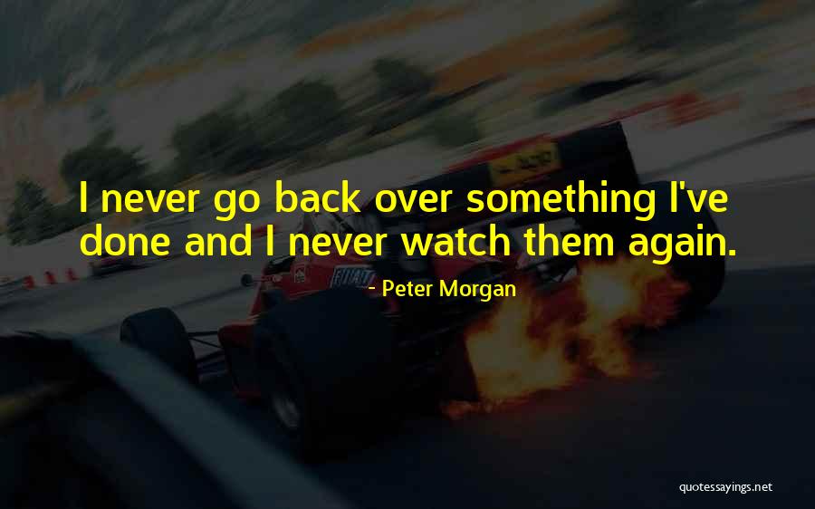 Ladeira Dos Quotes By Peter Morgan Ladeira Dos Quotes By Peter Morgan