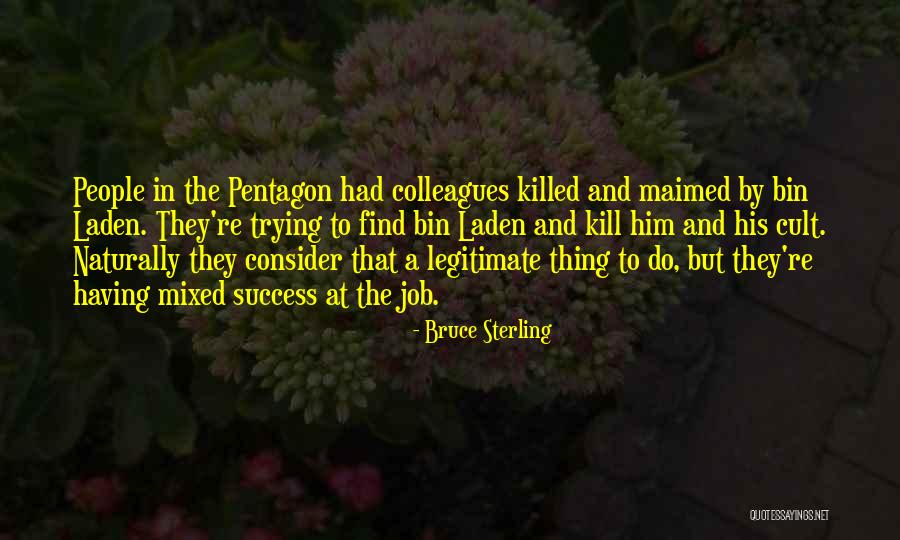 Laden Quotes By Bruce Sterling Laden Quotes By Bruce Sterling