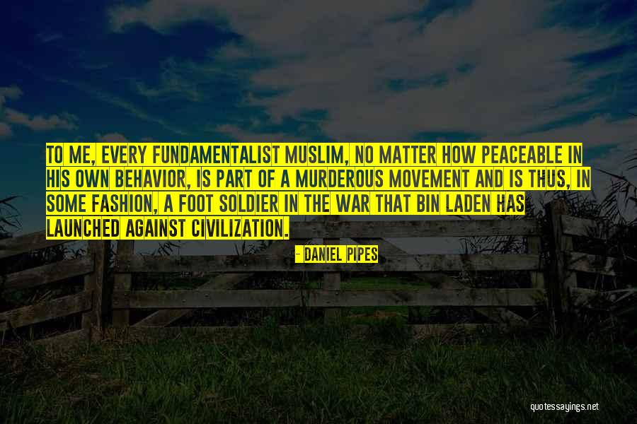 Laden Quotes By Daniel Pipes Laden Quotes By Daniel Pipes