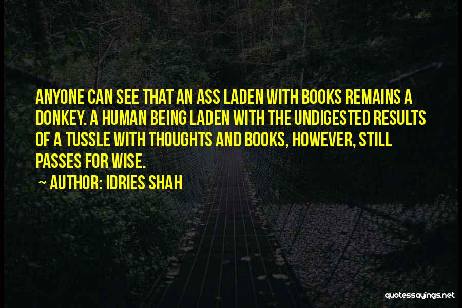 Laden Quotes By Idries Shah