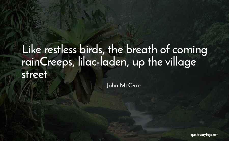 Laden Quotes By John McCrae