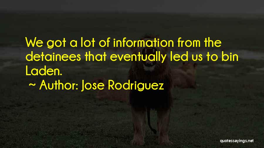 Laden Quotes By Jose Rodriguez