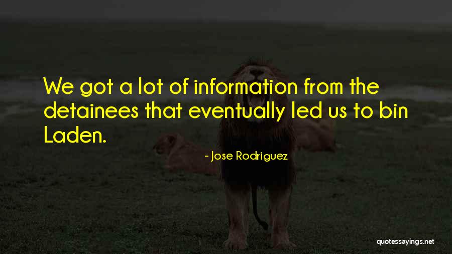 Laden Quotes By Jose Rodriguez