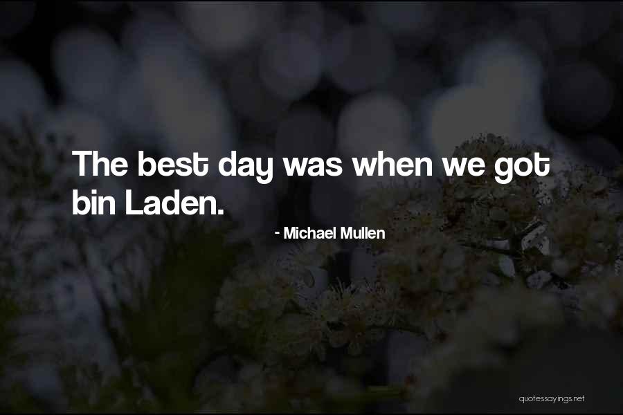 Laden Quotes By Michael Mullen