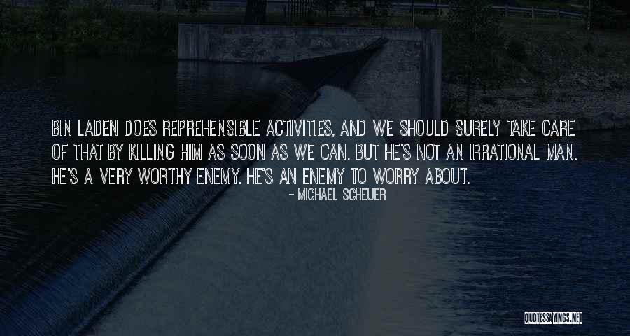 Laden Quotes By Michael Scheuer Laden Quotes By Michael Scheuer