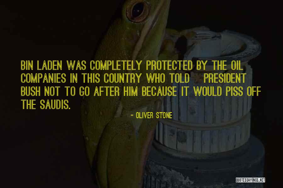 Laden Quotes By Oliver Stone