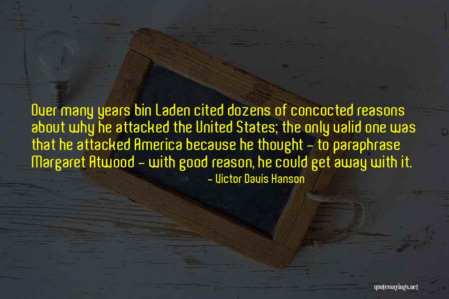 Laden Quotes By Victor Davis Hanson