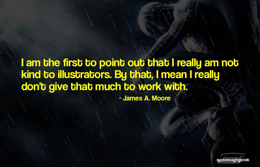 Ladenheim Burbank Quotes By James A. Moore Ladenheim Burbank Quotes By James A. Moore