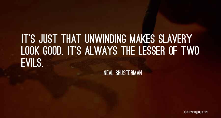 Ladiariauy Quotes By Neal Shusterman Ladiariauy Quotes By Neal Shusterman