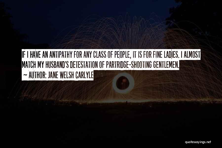 Ladies And Class Quotes By Jane Welsh Carlyle