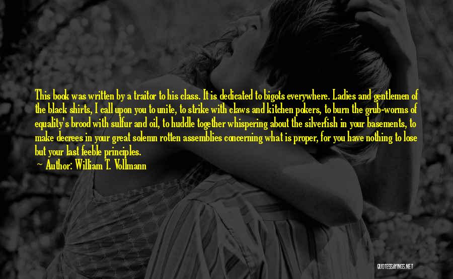 Ladies And Class Quotes By William T. Vollmann