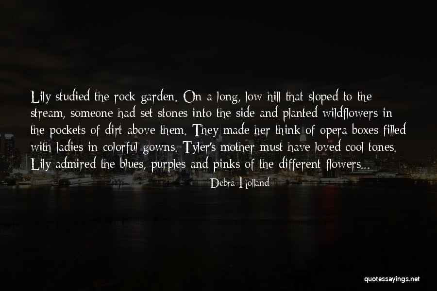 Ladies And Flowers Quotes By Debra Holland Ladies And Flowers Quotes By Debra Holland