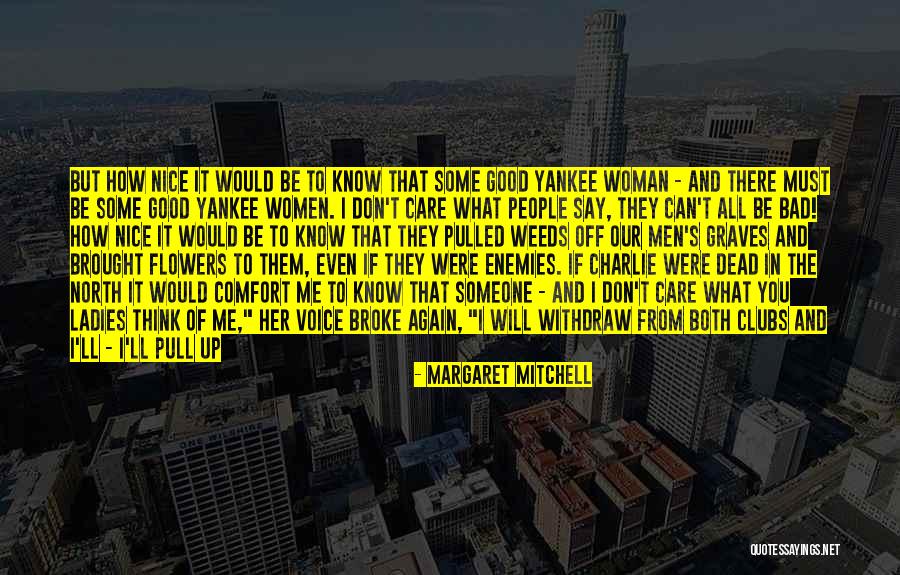 Ladies And Flowers Quotes By Margaret Mitchell Ladies And Flowers Quotes By Margaret Mitchell