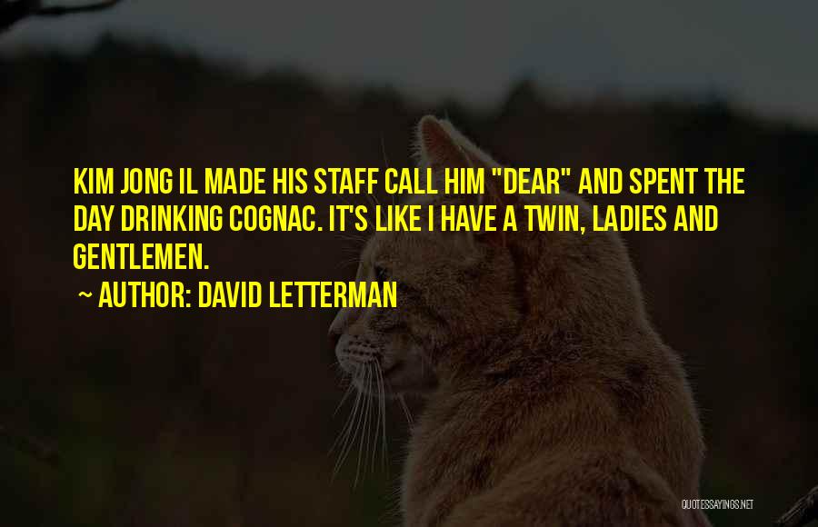 Ladies And Gentleman Quotes By David Letterman