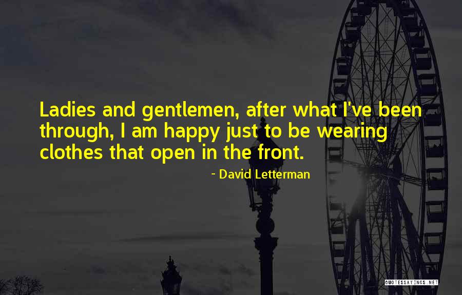 Ladies And Gentleman Quotes By David Letterman