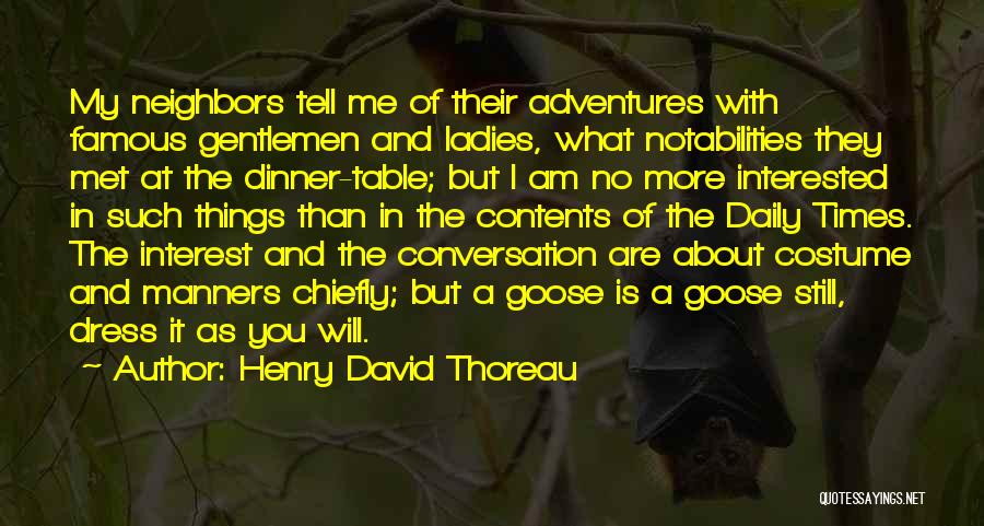 Ladies And Gentleman Quotes By Henry David Thoreau