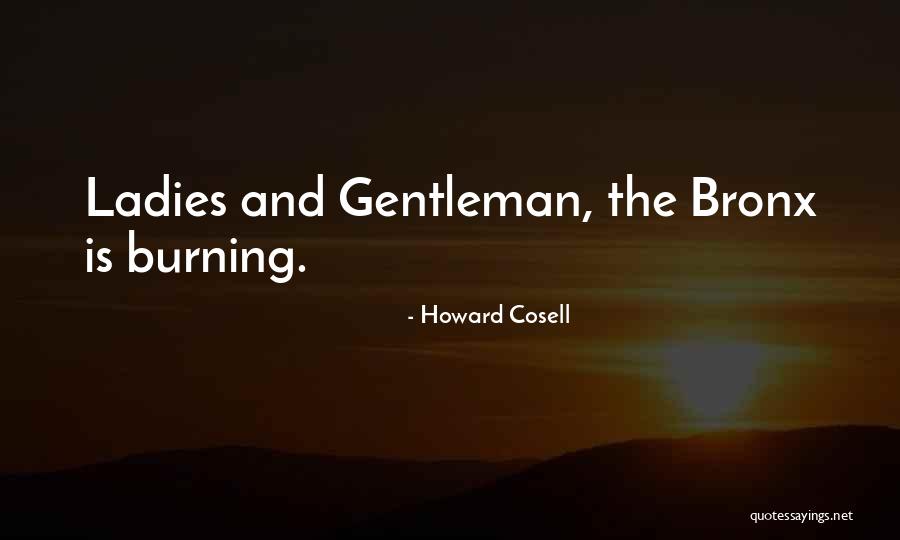 Ladies And Gentleman Quotes By Howard Cosell