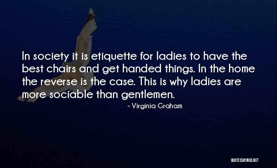 Ladies And Gentleman Quotes By Virginia Graham