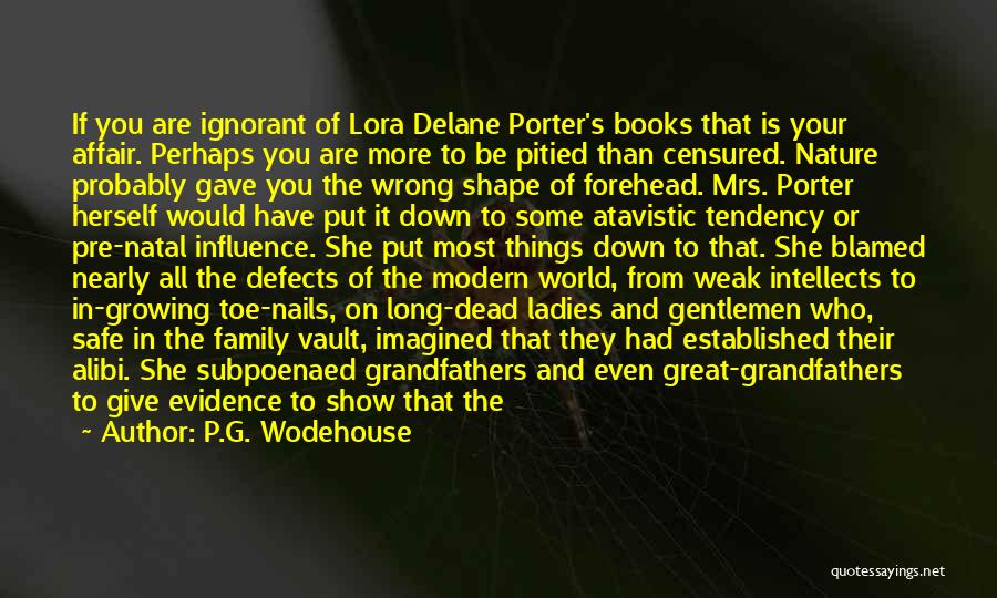 Ladies And Gentlemen Quotes By P.G. Wodehouse