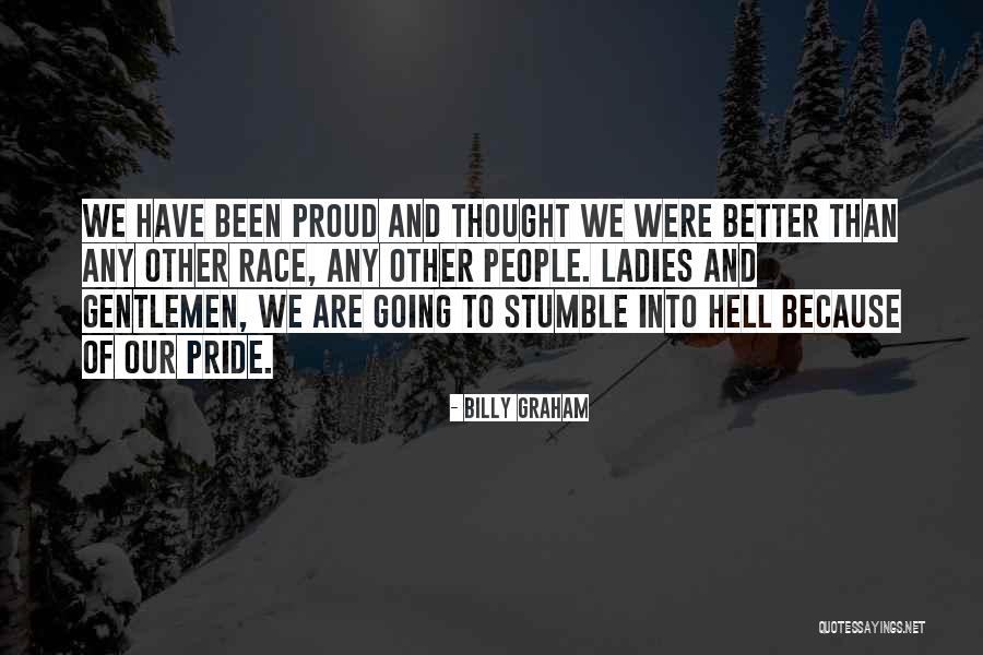 Ladies And Gentlemen We Him Quotes By Billy Graham Ladies And Gentlemen We Him Quotes By Billy Graham
