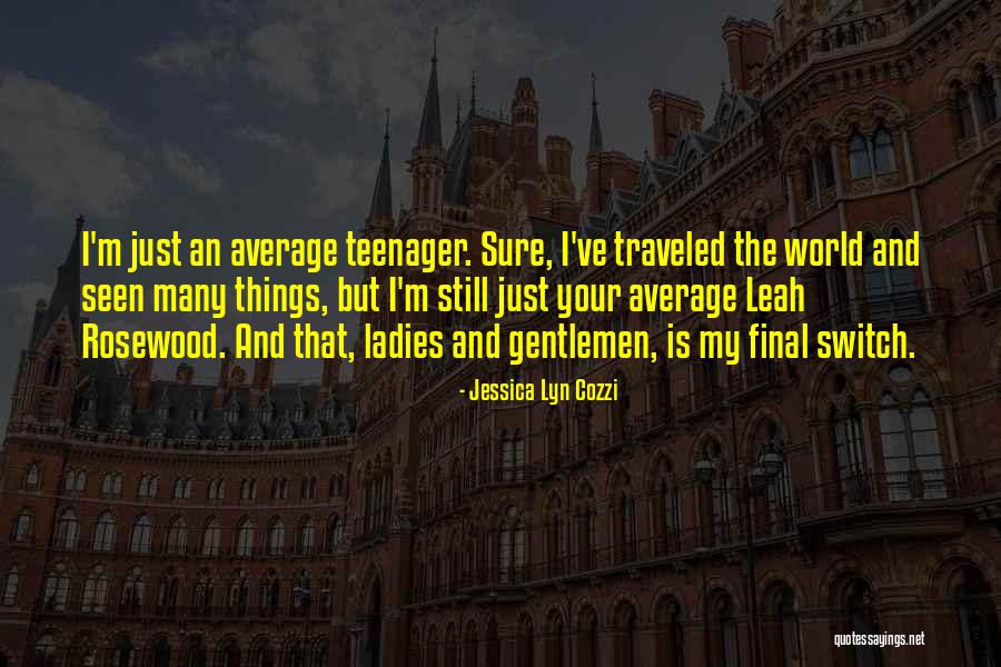 Ladies And Gentlemen We Him Quotes By Jessica Lyn Cozzi Ladies And Gentlemen We Him Quotes By Jessica Lyn Cozzi