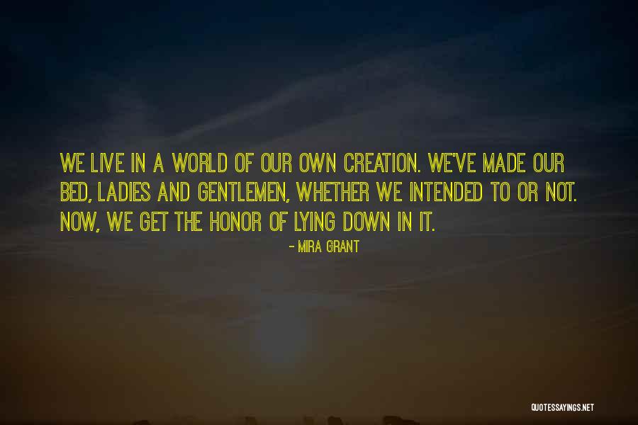 Ladies And Gentlemen We Him Quotes By Mira Grant Ladies And Gentlemen We Him Quotes By Mira Grant