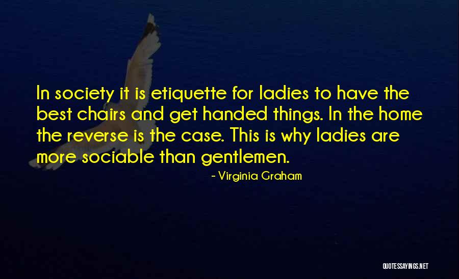 Ladies And Gentlemen We Him Quotes By Virginia Graham Ladies And Gentlemen We Him Quotes By Virginia Graham