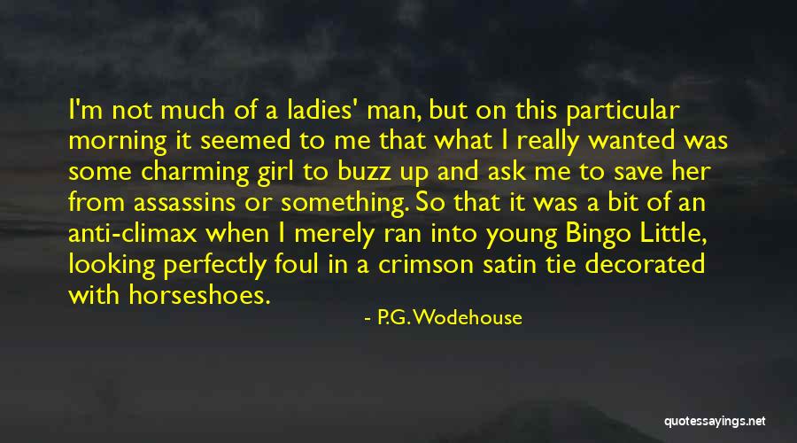 Ladies And Man Quotes By P.G. Wodehouse Ladies And Man Quotes By P.G. Wodehouse