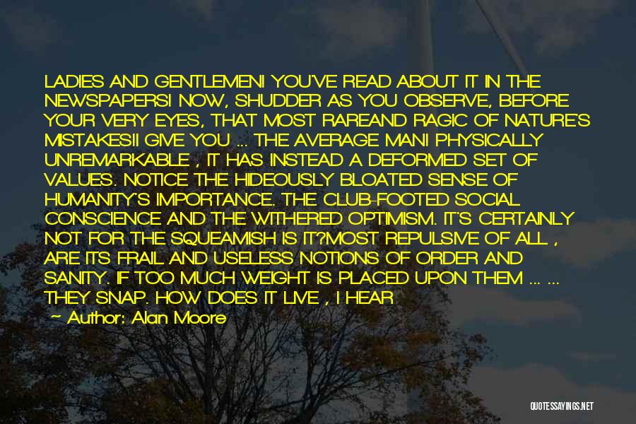 Ladies Before Gentlemen Quotes By Alan Moore