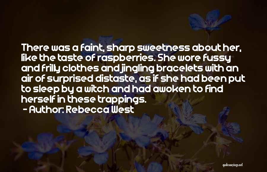 Ladies Clothes Quotes By Rebecca West