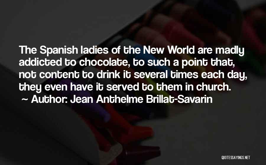 Ladies Day Out Quotes By Jean Anthelme Brillat-Savarin