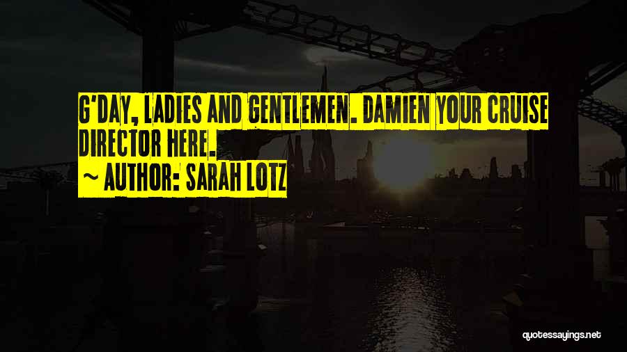 Ladies Day Out Quotes By Sarah Lotz