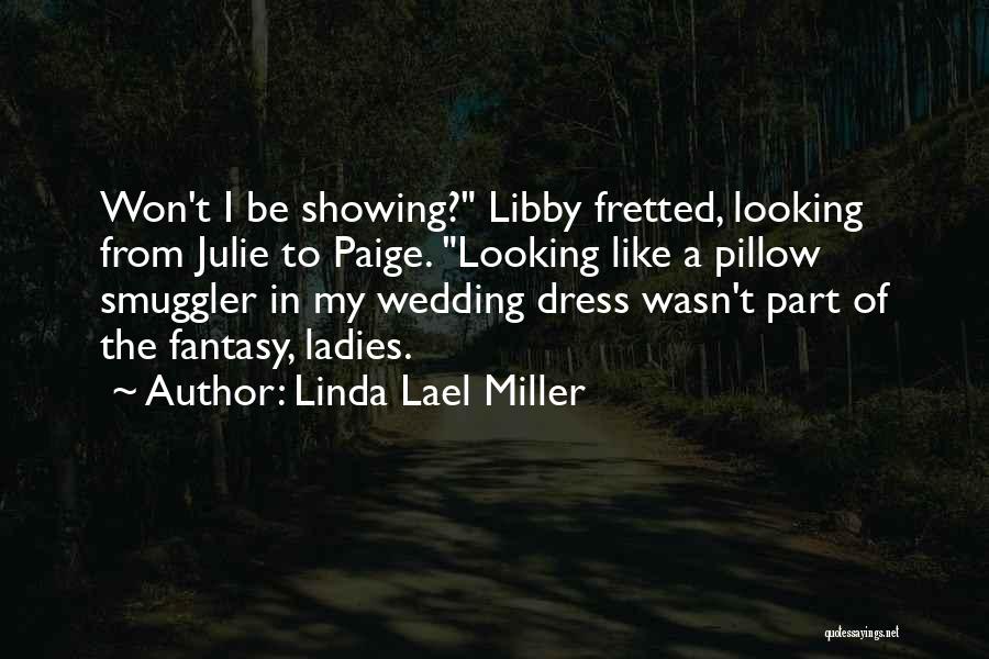 Ladies Dress Quotes By Linda Lael Miller