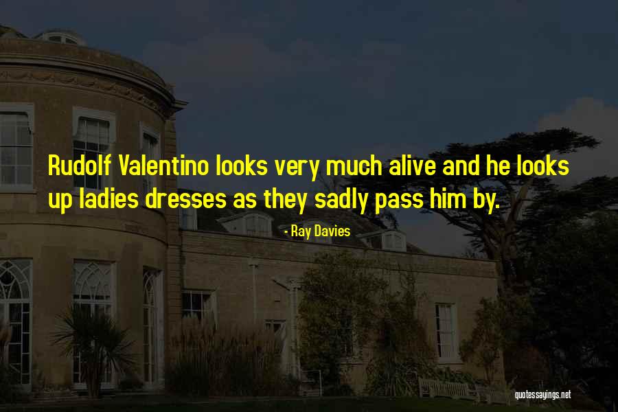 Ladies Dresses Quotes By Ray Davies Ladies Dresses Quotes By Ray Davies
