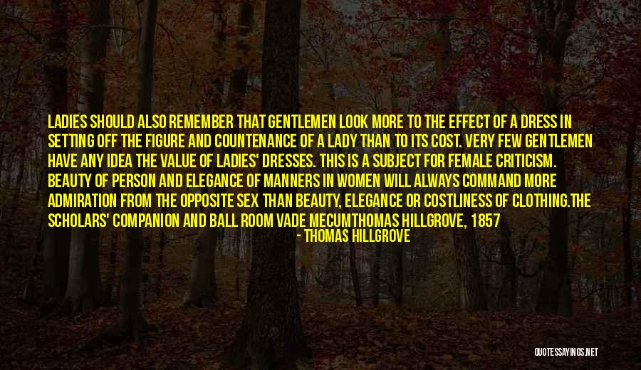 Ladies Dresses Quotes By Thomas Hillgrove Ladies Dresses Quotes By Thomas Hillgrove