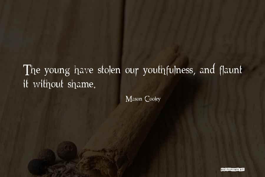 Ladies Entrepreneur Quotes By Mason Cooley Ladies Entrepreneur Quotes By Mason Cooley