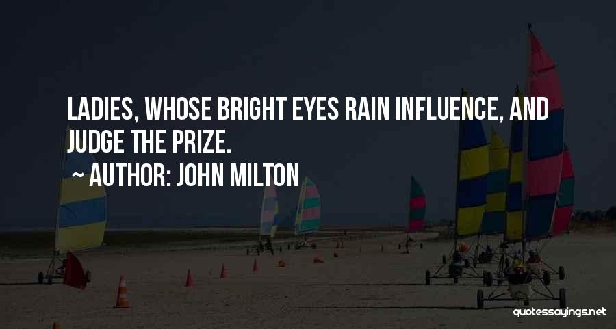 Ladies Eyes Quotes By John Milton