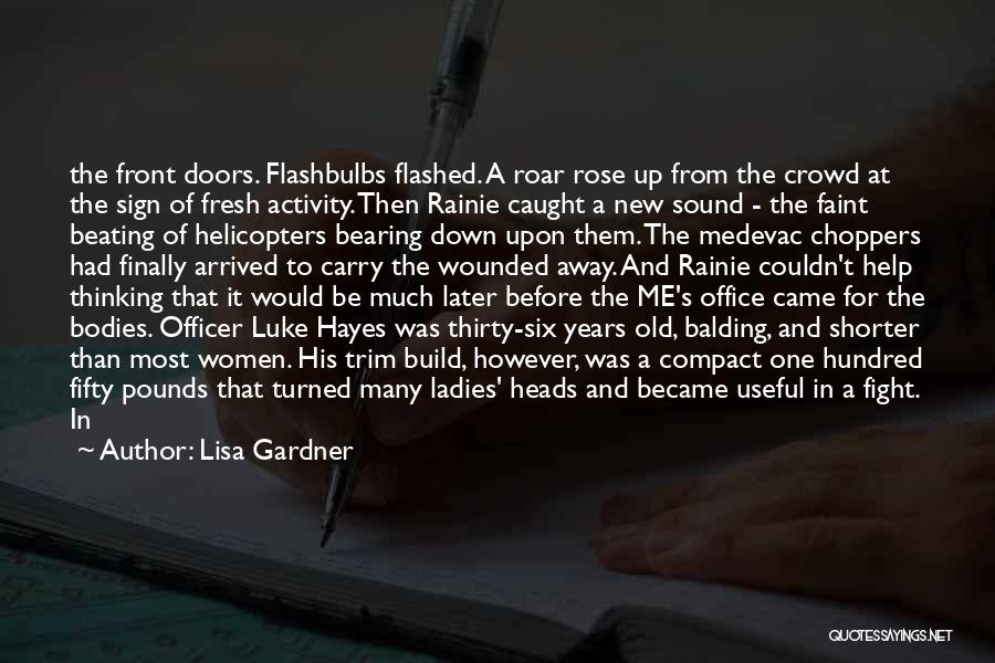 Ladies Eyes Quotes By Lisa Gardner