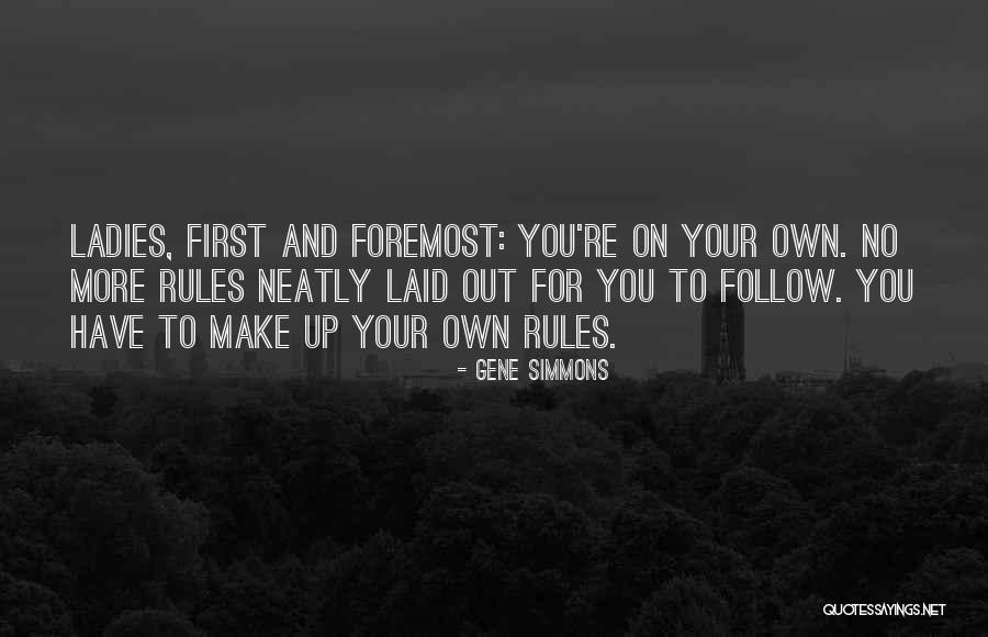 Ladies First Quotes By Gene Simmons Ladies First Quotes By Gene Simmons