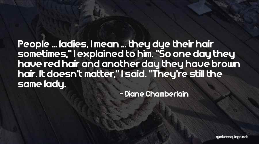 Ladies In Red Quotes By Diane Chamberlain