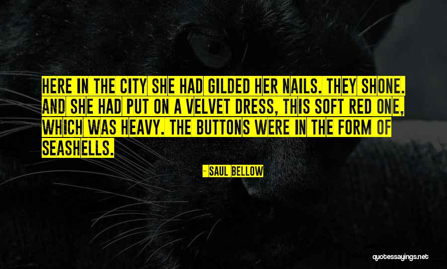 Ladies In Red Quotes By Saul Bellow