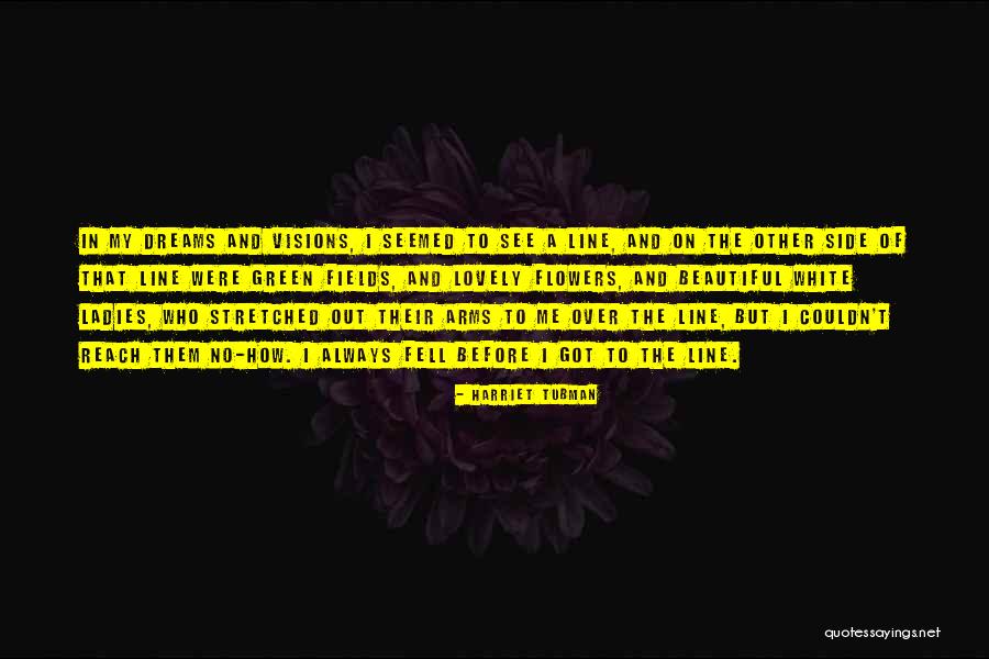 Ladies Quotes By Harriet Tubman Ladies Quotes By Harriet Tubman