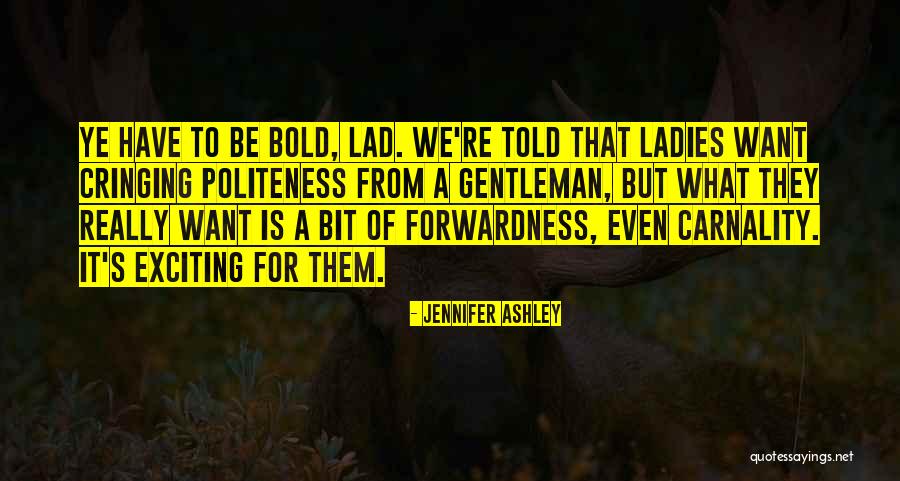 Ladies Quotes By Jennifer Ashley Ladies Quotes By Jennifer Ashley