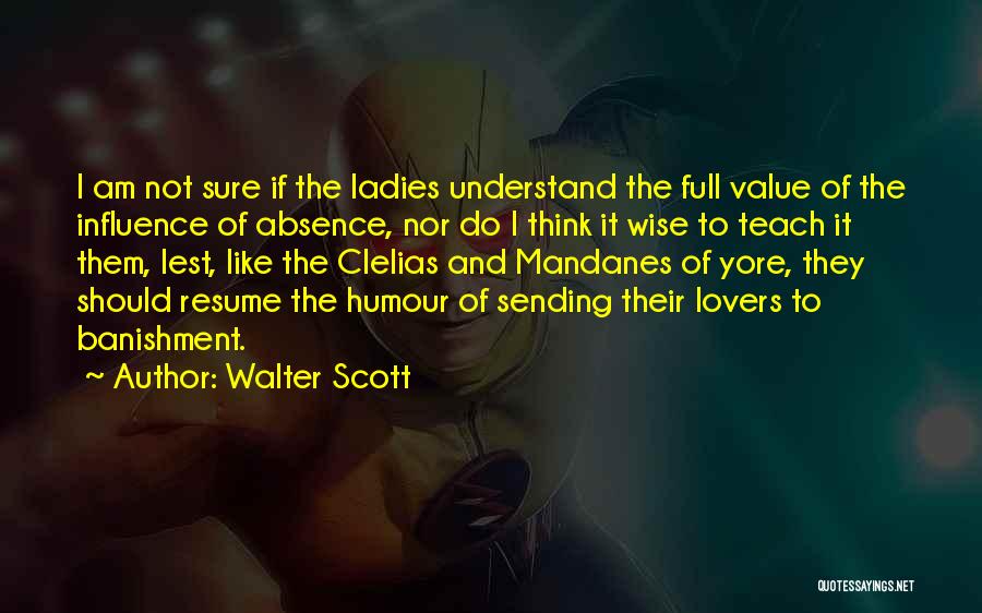 Ladies Value Yourself Quotes By Walter Scott