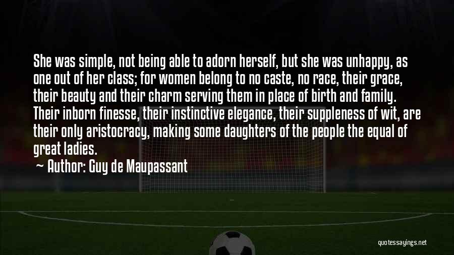 Ladies With Class Quotes By Guy De Maupassant