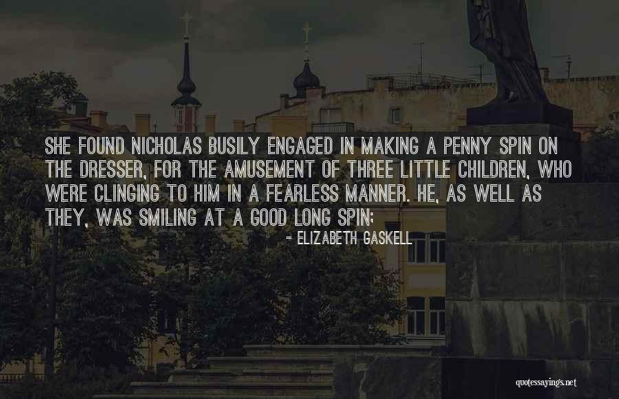 Ladies Work Suits Quotes By Elizabeth Gaskell Ladies Work Suits Quotes By Elizabeth Gaskell