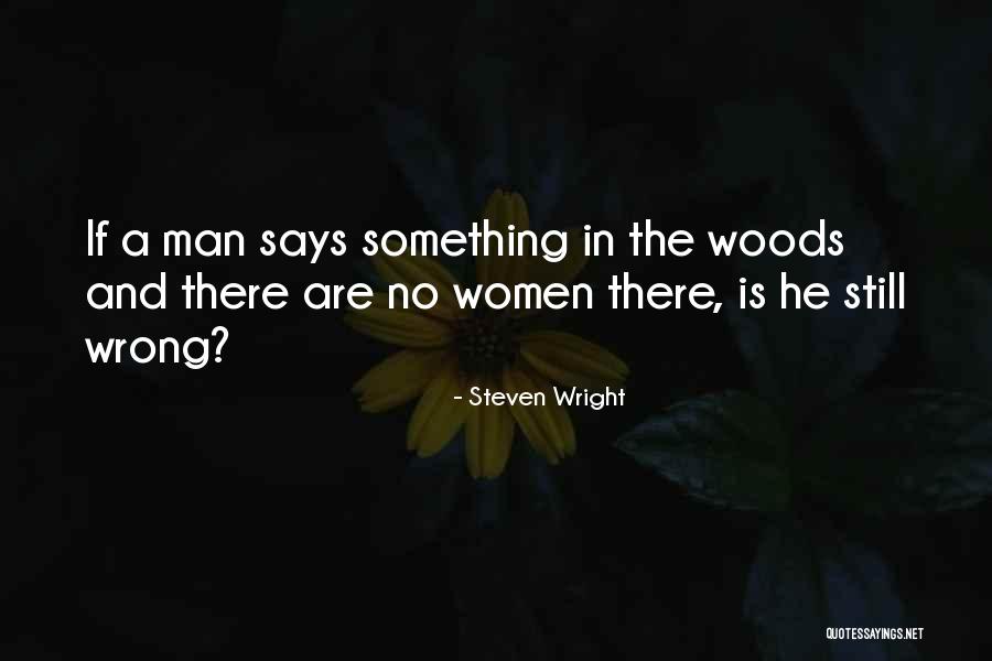 Ladish Company Quotes By Steven Wright Ladish Company Quotes By Steven Wright