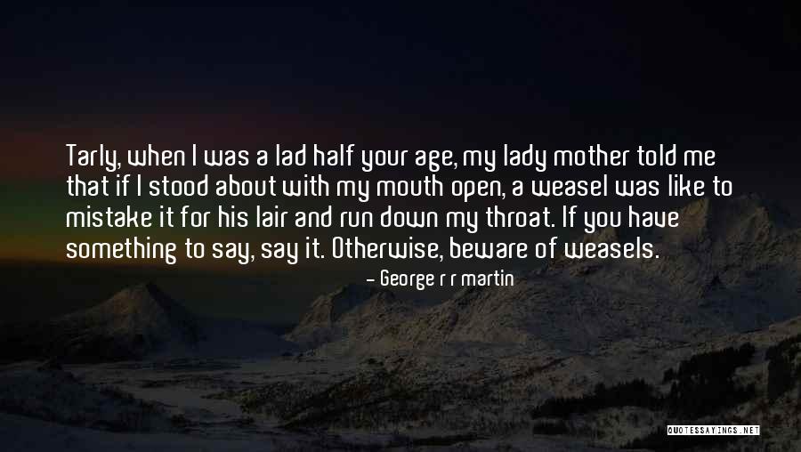 Ladish Fittings Quotes By George R R Martin Ladish Fittings Quotes By George R R Martin