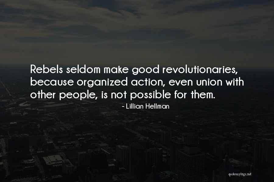 Ladish Fittings Quotes By Lillian Hellman Ladish Fittings Quotes By Lillian Hellman